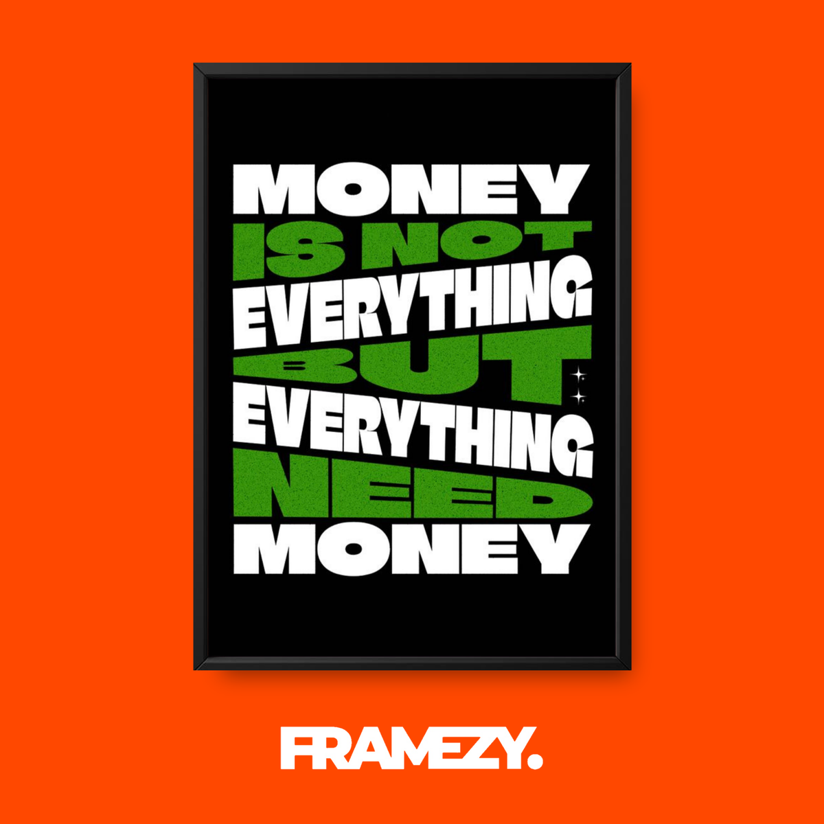 Money Is Everything